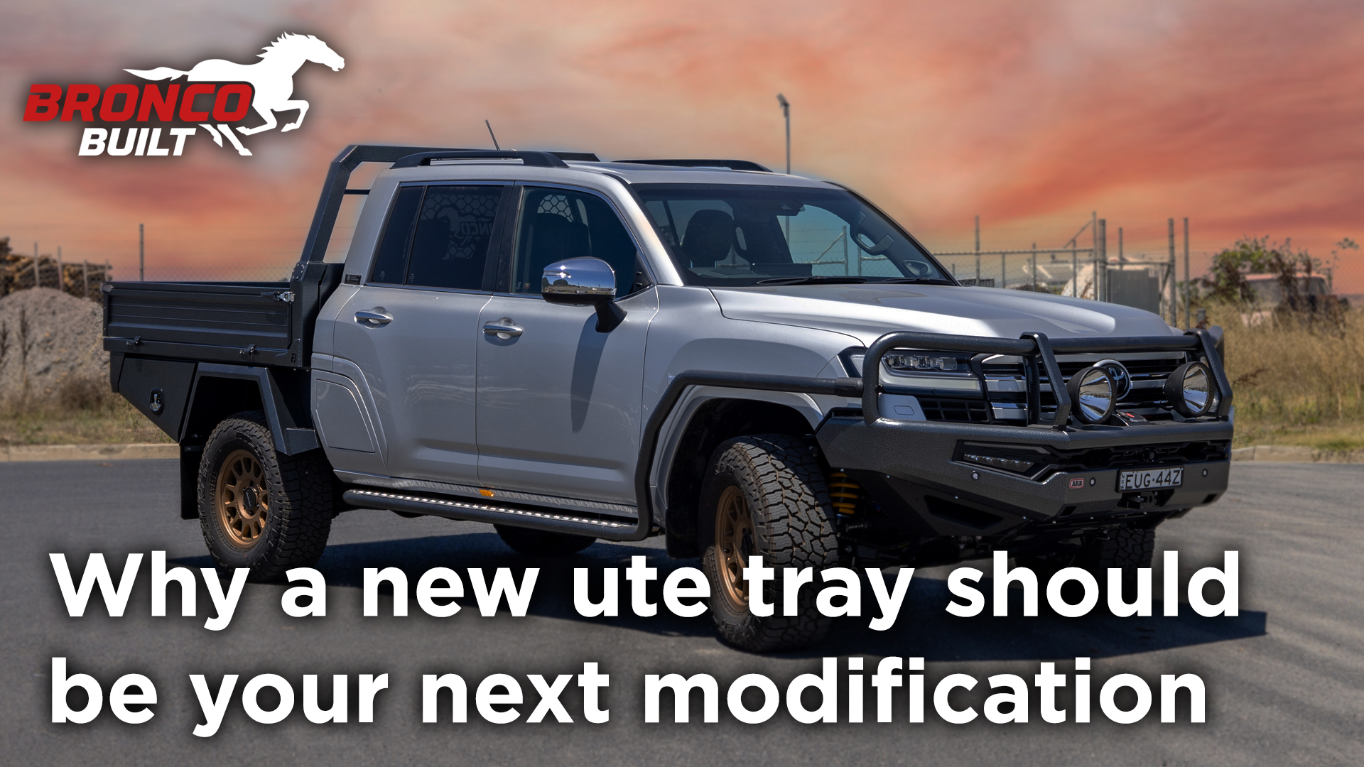 Bronco Built: Why a new ute tray should be your next modification