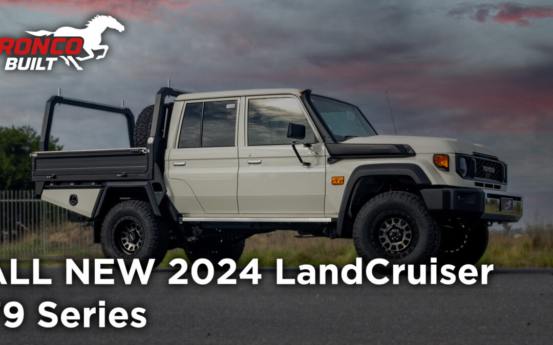 All-New 2024 LandCruiser 79 Series - Bronco Built